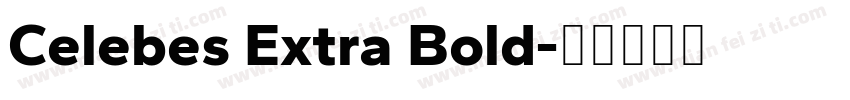 Celebes Extra Bold字体转换